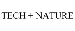TECH + NATURE trademark