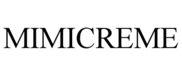 MIMICREME trademark