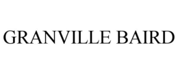 GRANVILLE BAIRD trademark