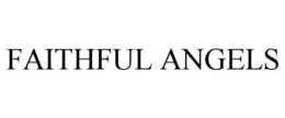 FAITHFUL ANGELS trademark