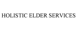HOLISTIC ELDER SERVICES trademark