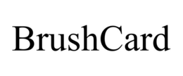 BRUSHCARD trademark