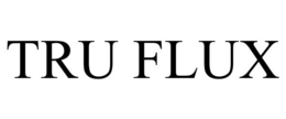 TRU FLUX trademark
