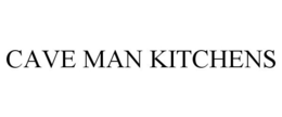CAVE MAN KITCHENS trademark