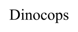 DINOCOPS trademark