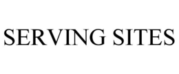 SERVING SITES trademark