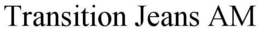 TRANSITION JEANS AM trademark