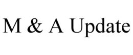 M & A UPDATE trademark