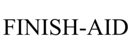 FINISH-AID trademark