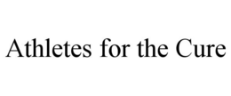 ATHLETES FOR THE CURE trademark