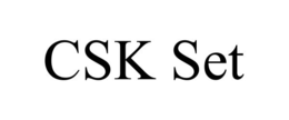 CSK SET trademark