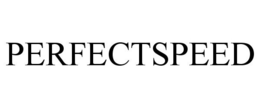 PERFECTSPEED trademark
