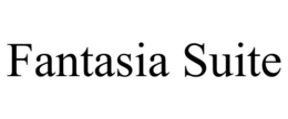 FANTASIA SUITE trademark