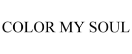 COLOR MY SOUL trademark