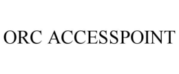ORC ACCESSPOINT trademark