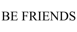 BE FRIENDS trademark