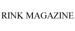 RINK MAGAZINE trademark