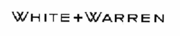 WHITE + WARREN trademark