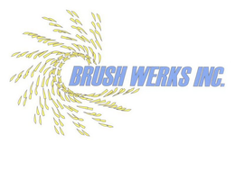 BRUSH WERKS INC. trademark
