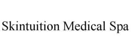 SKINTUITION MEDICAL SPA trademark