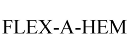 FLEX-A-HEM trademark