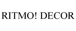 RITMO! DECOR trademark