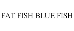 FAT FISH BLUE FISH trademark