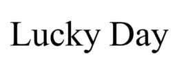 LUCKY DAY trademark