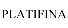 PLATIFINA trademark