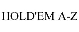 HOLD'EM A-Z trademark