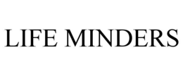 LIFE MINDERS trademark