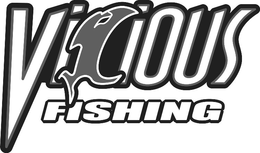 VICIOUS FISHING trademark