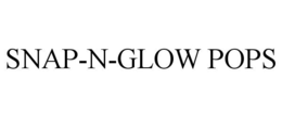 SNAP-N-GLOW POPS trademark