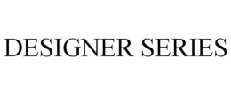 DESIGNER SERIES trademark