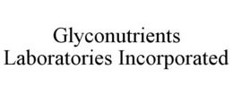 GLYCONUTRIENTS LABORATORIES INCORPORATED trademark