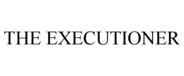THE EXECUTIONER trademark