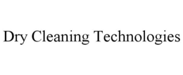 DRY CLEANING TECHNOLOGIES trademark