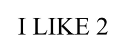 I LIKE 2 trademark