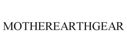 MOTHEREARTHGEAR trademark