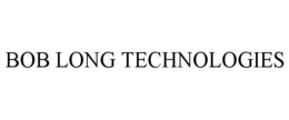BOB LONG TECHNOLOGIES trademark