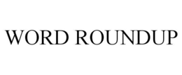 WORD ROUNDUP trademark