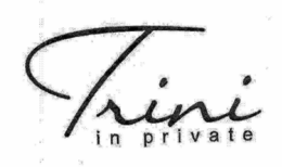 TRINI IN PRIVATE trademark