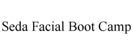 SEDA FACIAL BOOT CAMP trademark