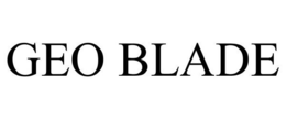 GEO BLADE trademark
