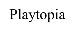 PLAYTOPIA trademark
