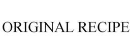 ORIGINAL RECIPE trademark