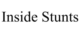 INSIDE STUNTS trademark