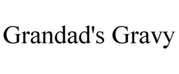 GRANDAD'S GRAVY trademark