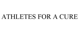 ATHLETES FOR A CURE trademark