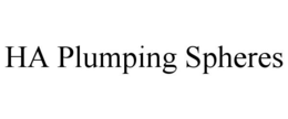 HA PLUMPING SPHERES trademark